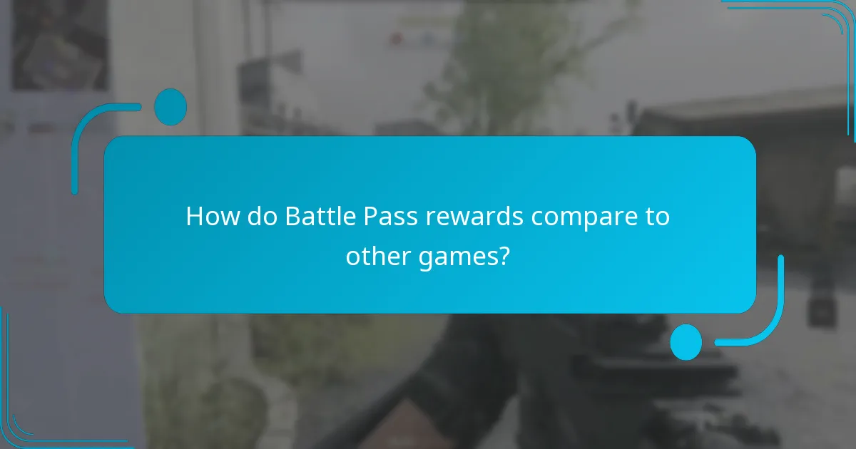 How do Battle Pass rewards compare to other games?