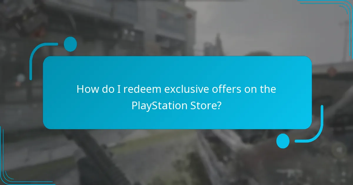 How do I redeem exclusive offers on the PlayStation Store?