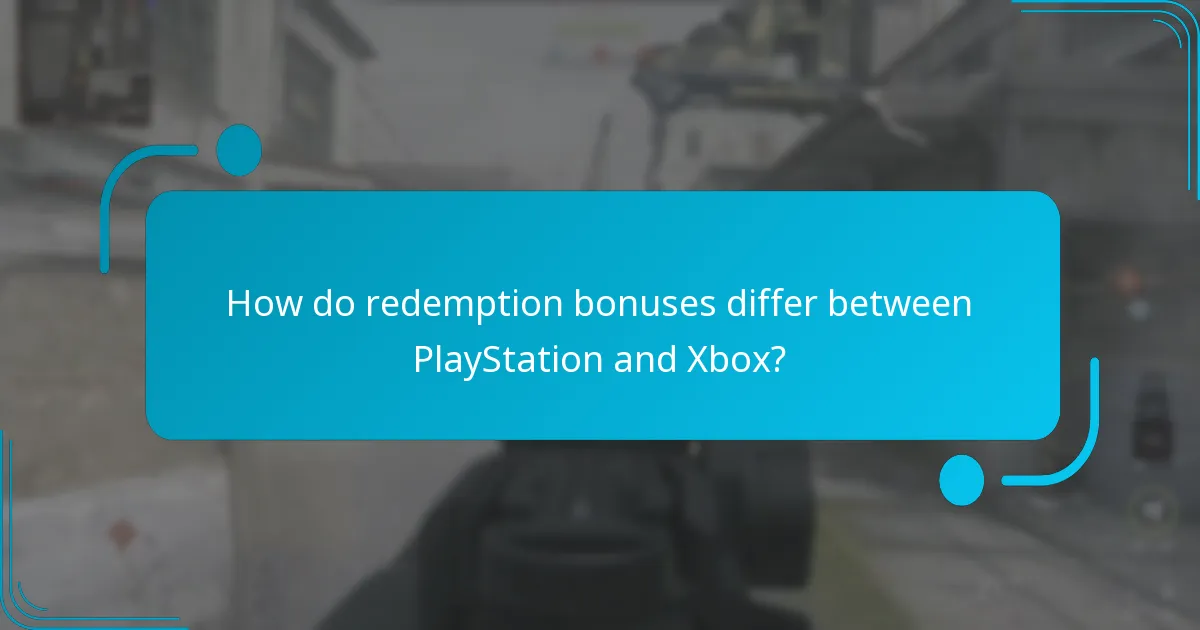 How do redemption bonuses differ between PlayStation and Xbox?