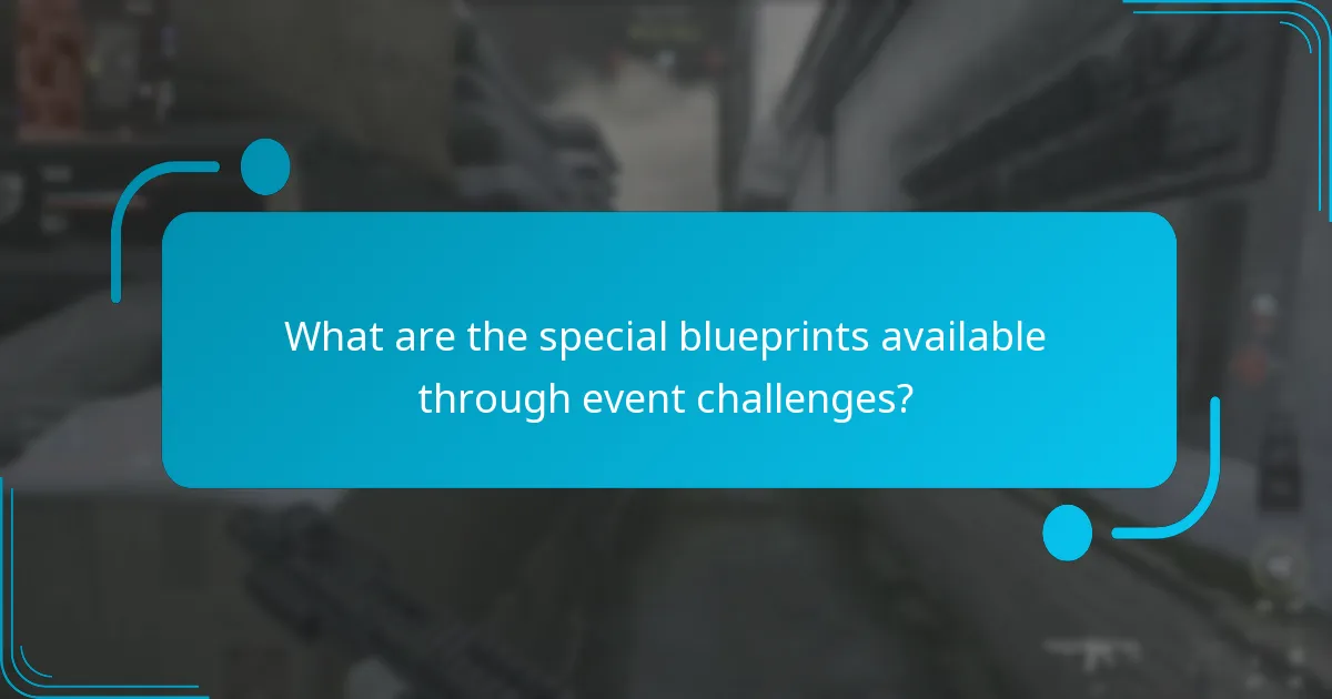 What are the special blueprints available through event challenges?