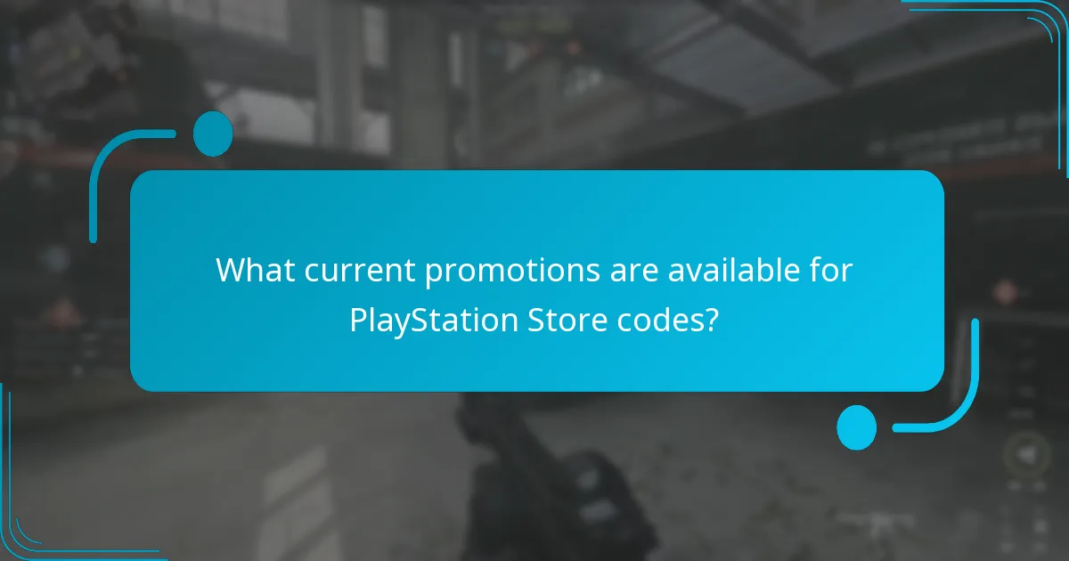 What current promotions are available for PlayStation Store codes?