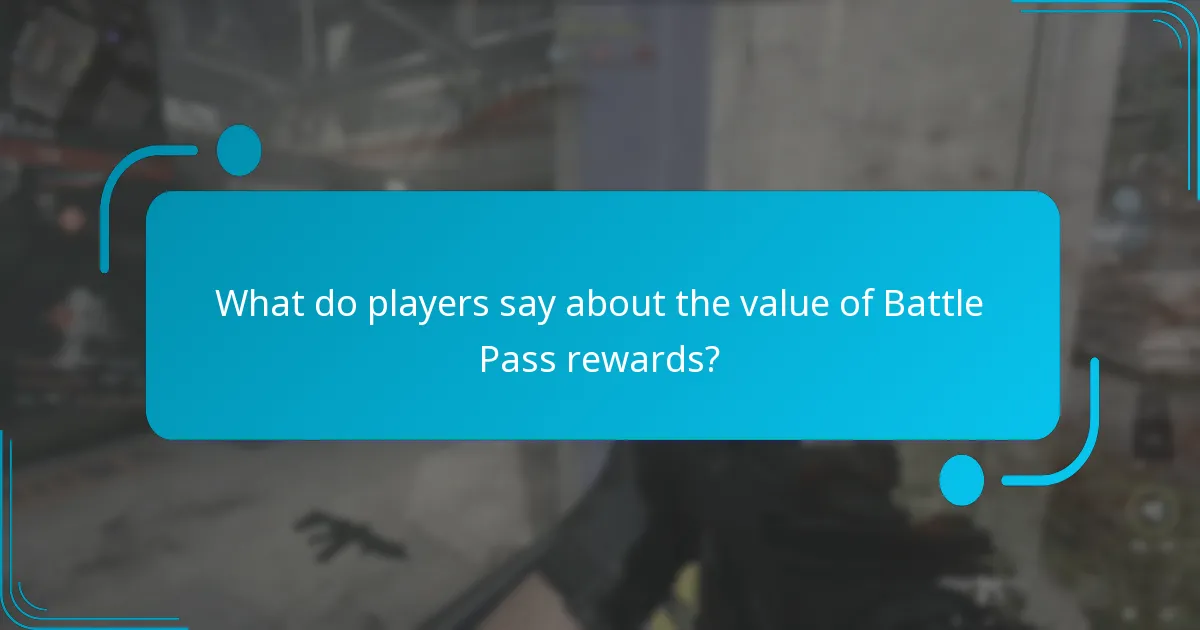 What do players say about the value of Battle Pass rewards?
