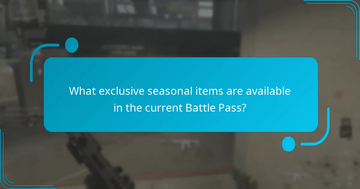 What exclusive seasonal items are available in the current Battle Pass?