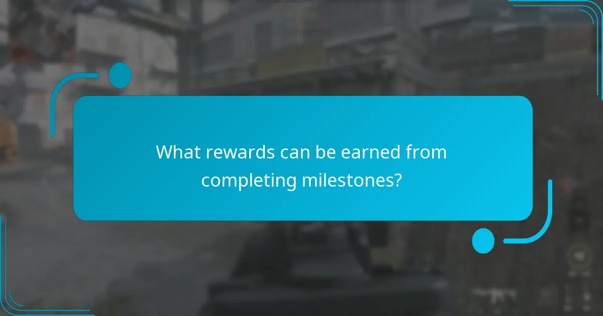 What rewards can be earned from completing milestones?