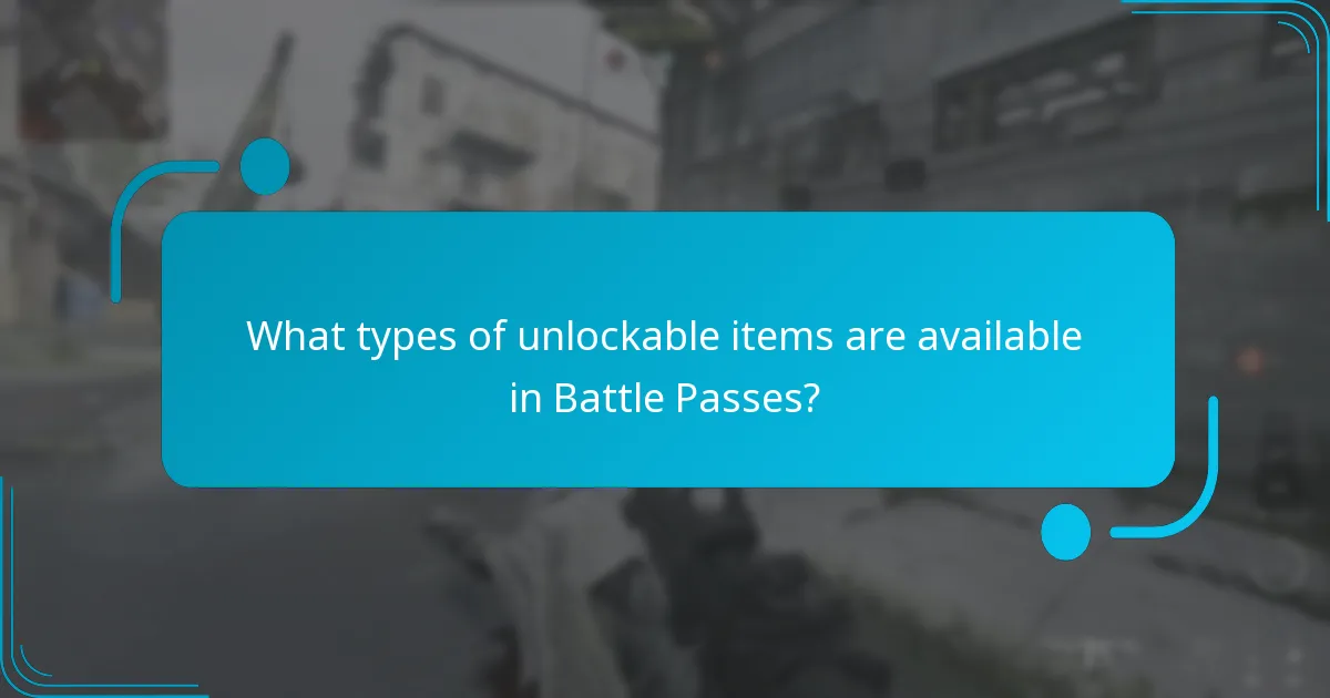 What types of unlockable items are available in Battle Passes?