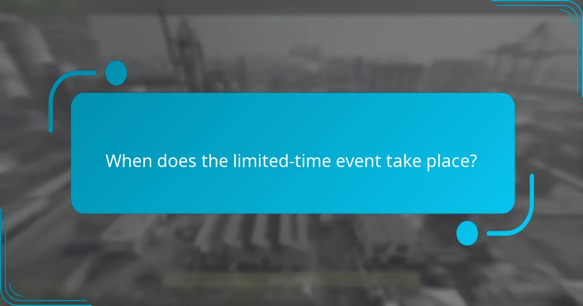When does the limited-time event take place?