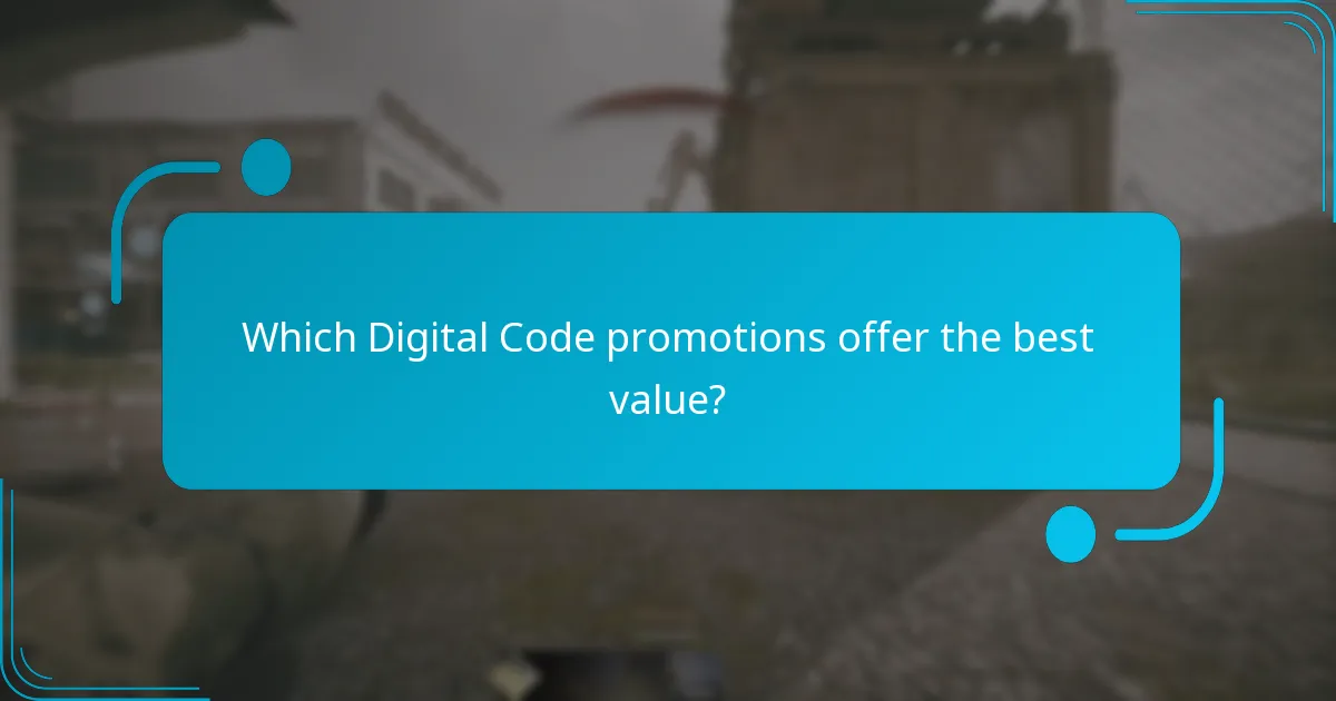 Which Digital Code promotions offer the best value?